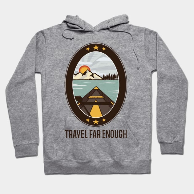 Travel Far Enough / Retro Camper Design / Vintage Road Trip Design Hoodie by Redboy